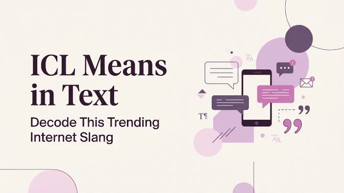 ICL Means in Text