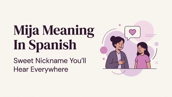 Mija Meaning In Spanish