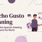 Mucho Gusto Meaning