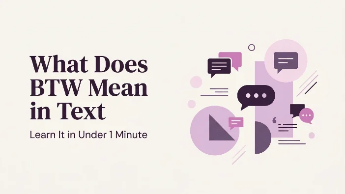 What Does BTW Mean in Text