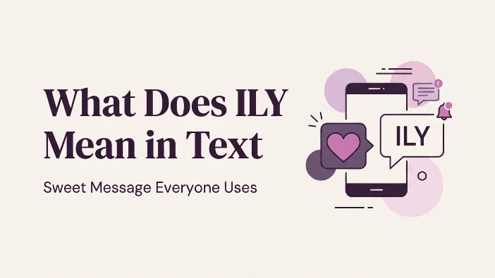 What Does ILY Mean in Text