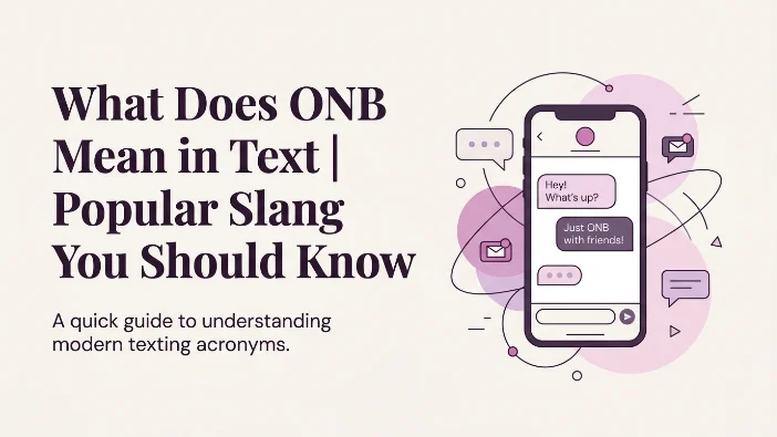 What Does ONB Mean in Text