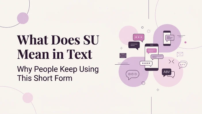 What Does SU Mean in Text