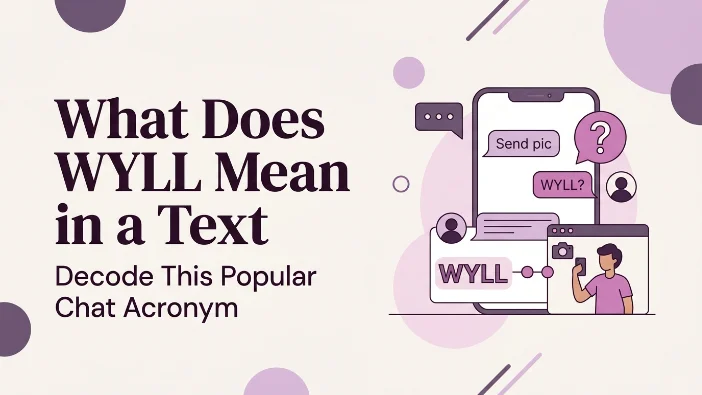 What Does WYLL Mean in a Text