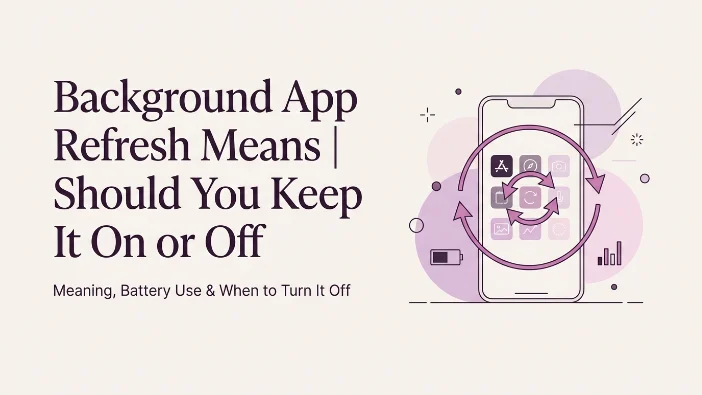 Background App Refresh Means