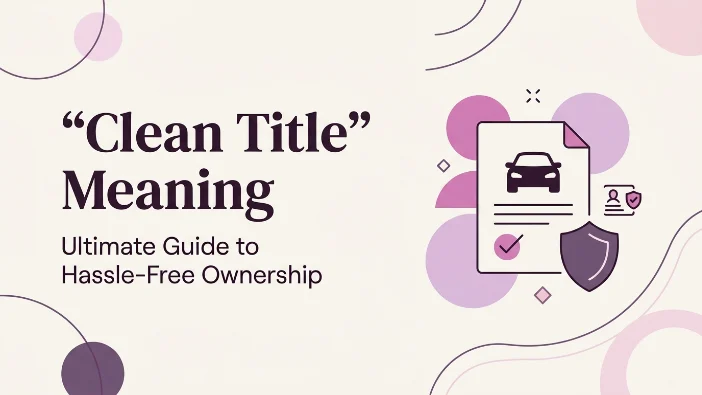 "Clean Title" Meaning