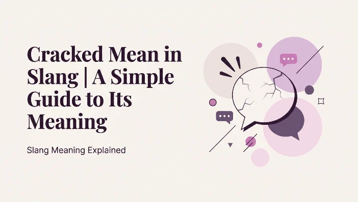 Cracked Mean in Slang