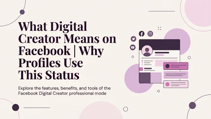 Digital Creator Mean on Facebook