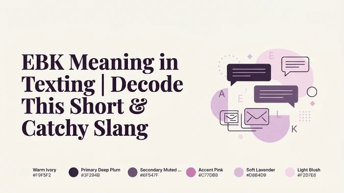 EBK Meaning in Texting