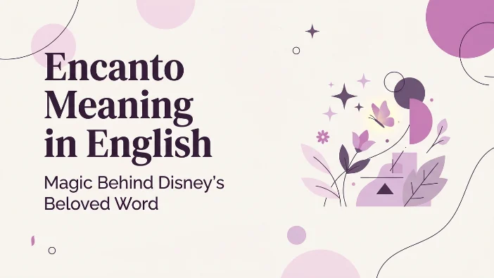 Encanto Meaning in English