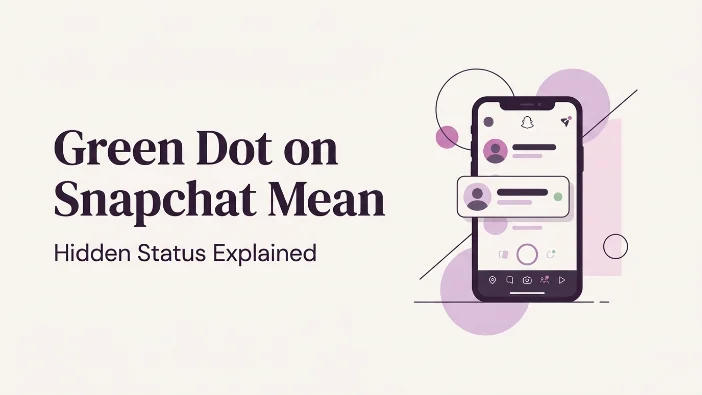 Green Dot on Snapchat Mean