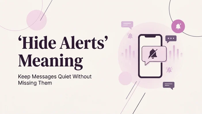 "Hide Alerts" Meaning