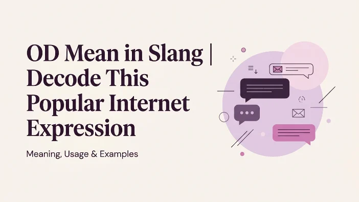 OD Mean in Slang