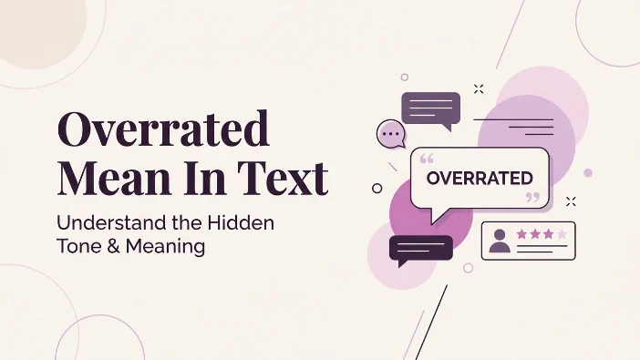 Overrated Mean In Text