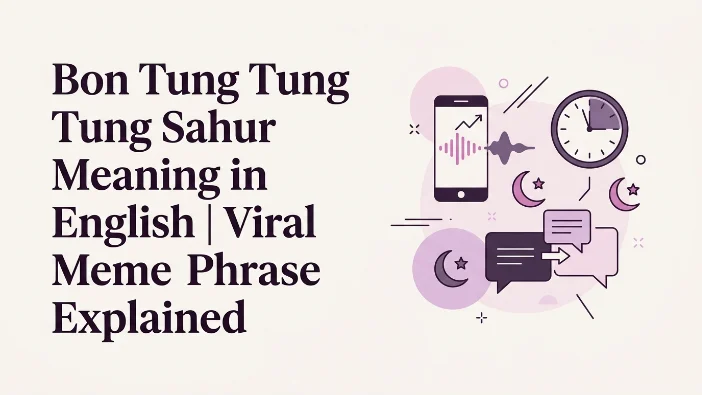 Tung Tung Tung Sahur Meaning in English