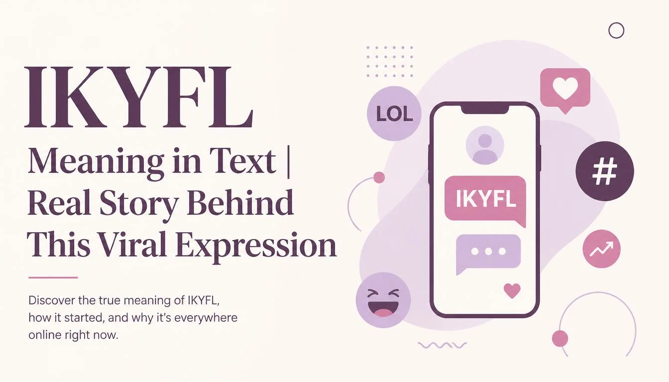 IKYFL Meaning in Text