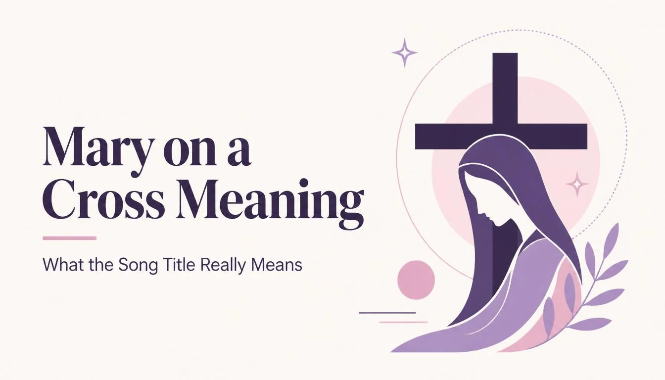 Mary on a Cross Meaning