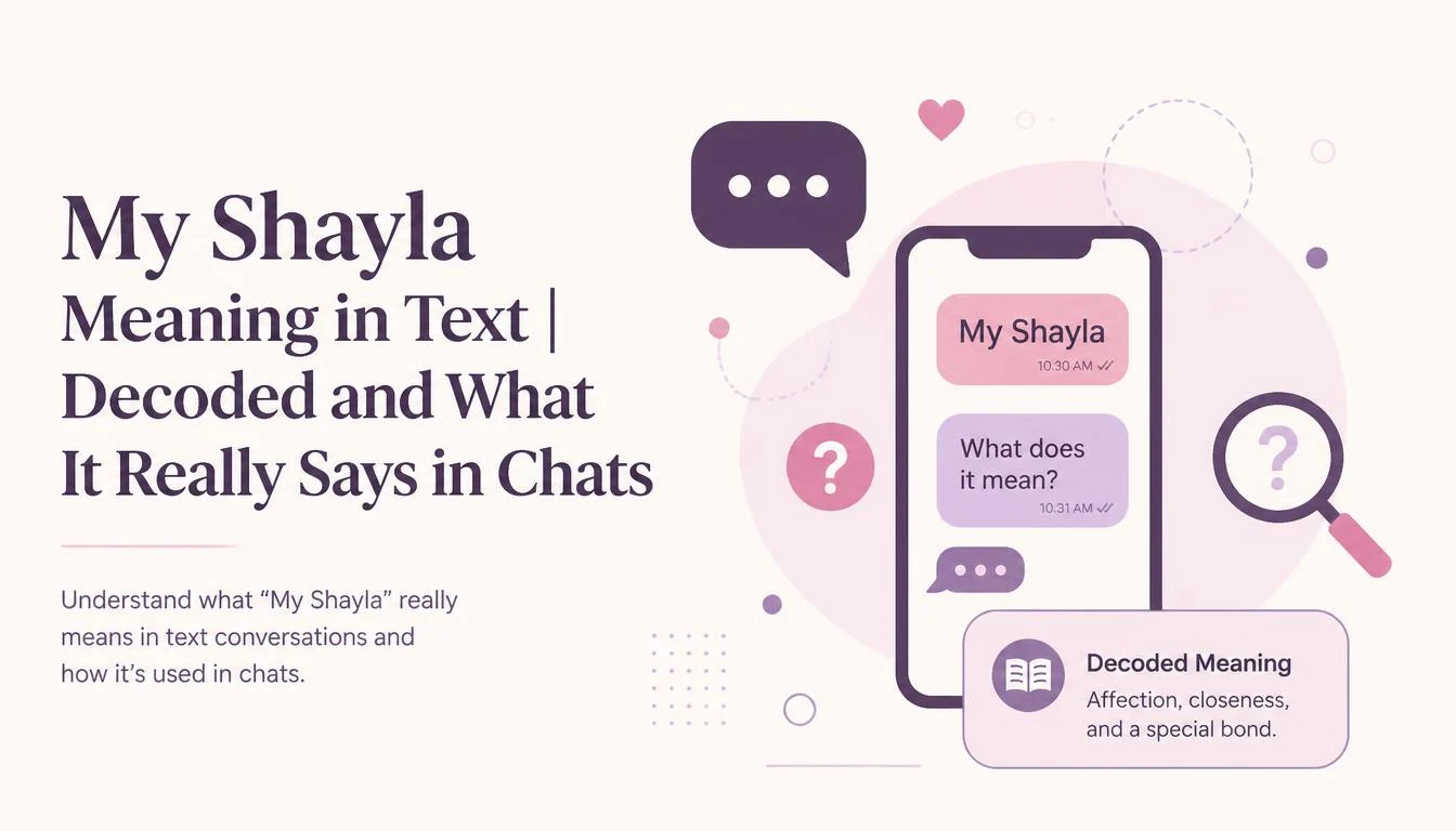 My Shayla Meaning in Text