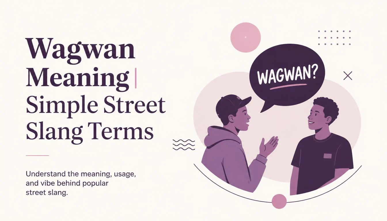 Wagwan Meaning