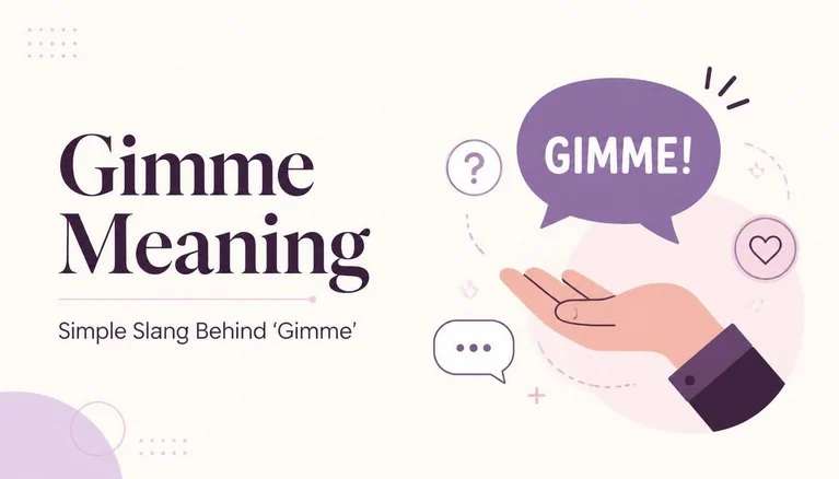 Gimme Meaning