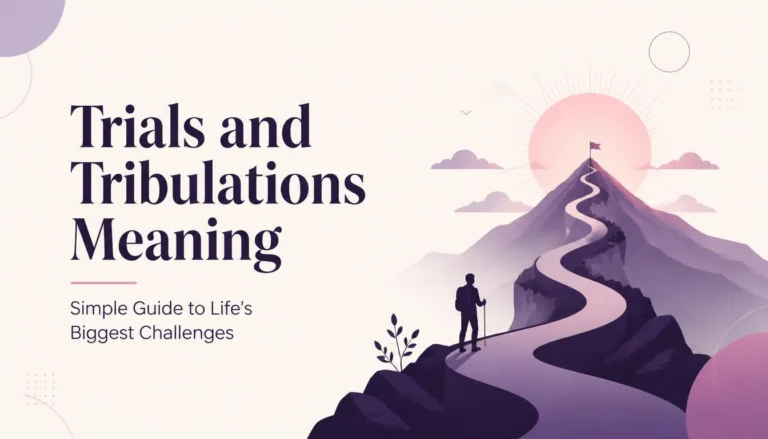 Trials and Tribulations Meaning
