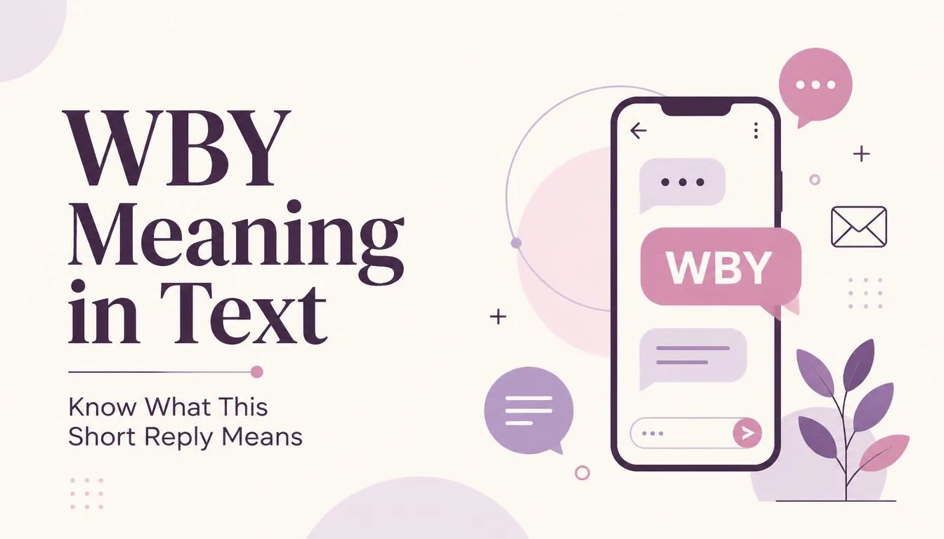 WBY Meaning in Text